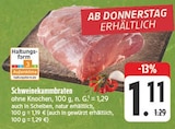 E center Dutzenthal - Schweinekammbraten Angebot im Prospekt Schweinekammbraten bei E center im Dutzenthal Prospekt für 1,11 €