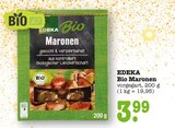 Aktuelle Nüsse Angebote bei E center in Mannheim Aktuelles Bio Maronen Angebot bei E center in Mannheim ab 3,99 €