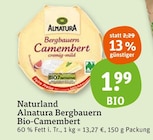 Naturland Alnatura Bergbauern Bio-Camembert von Alnatura im aktuellen tegut Prospekt für 1,99 €