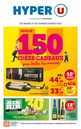 Catalogue Hyper U à Le Havre, avec 96 pages Prospectus Hyper U à Le Havre, "Plus de 150 idées cadeaux pour toutes les mamans", 96 pages, 17/05/2022 - 28/05/2022