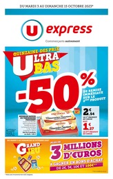 U Express Catalogue "La quinzaine des prix ultra bas", 20 pages, Boissy-Mauvoisin, 03/10/2023 - 15/10/2023 U Express Catalogue "La quinzaine des prix ultra bas", 20 pages, Boissy-Mauvoisin, 03/10/2023 - 15/10/2023