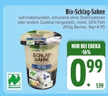 Bio-Schlag-Sahne im Angebot bei EDEKA in Friedrichshafen Bio-Schlag-Sahne Angebote bei EDEKA Friedrichshafen für 0,99 €