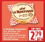 Camembert von Le Rustique für 2,79 € bei EDEKA im Angebot Camembert von Le Rustique im aktuellen EDEKA Prospekt