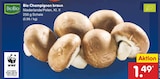 Bio Champignon braun im Angebot bei Netto Marken-Discount in Bergisch Gladbach Bio Champignon braun Angebote von BioBio bei Netto Marken-Discount Bergisch Gladbach für 1,49 €