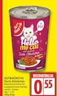 Hello my cat Zarte Stückchen im EDEKA Prospekt Hello my cat Zarte Stückchen von Gut&Günstig im aktuellen EDEKA Prospekt für 0,55 €
