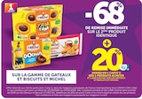 -68% de remise immédiate sur le 2ème produit identique sur la gamme de gateaux et biscuits st michel à Super U dans Marly-le-Roi -68% de remise immédiate sur le 2ème produit identique sur la gamme de gateaux et biscuits st michel à Super U dans Marly-le-Roi