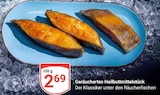 Aktuelles Geräuchertes Heilbuttmittelstück Angebot bei GLOBUS in Salzgitter ab 2,69 €
