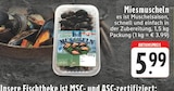Miesmuscheln im Angebot bei E center in Recklinghausen Miesmuscheln Angebote bei E center Recklinghausen für 5,99 €