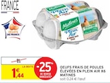 Oeufs frais de poules élevées en plein air - MATINES dans le catalogue Intermarché