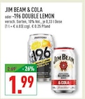& Cola im Angebot bei Marktkauf in Hattingen & Cola Angebote von Jim Beam bei Marktkauf Hattingen für 1,99 €