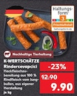 Rindercevapcici Angebote von K-WERTSCHÄTZE bei Kaufland Düren für 9,90 €