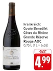 Cuvée Benedikt Côtes du Rhône Grande Réserve Rouge AOC im Angebot bei EDEKA in Villingen-Schwenningen Cuvée Benedikt Côtes du Rhône Grande Réserve Rouge AOC Angebote bei EDEKA Villingen-Schwenningen für 4,99 €