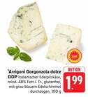 Gorgonzola dolce DOP bei E center im Nürtingen Prospekt für 1,99 €