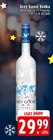 Aktuelle Vodka Angebote bei EDEKA in Hamm Aktuelles Vodka Angebot bei EDEKA in Hamm ab 29,99 €