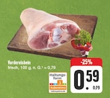 Vordereisbein bei EDEKA im Ellrichsbronn Prospekt für 0,59 €