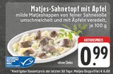 Matjes-Sahnetopf mit Apfel im Angebot bei EDEKA in Koblenz Matjes-Sahnetopf mit Apfel Angebote von MSC bei EDEKA Koblenz für 0,99 €