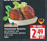 Hausmacher Boulette von Bauern Gut für 2,49 € bei EDEKA im Angebot Hausmacher Boulette von Bauern Gut im aktuellen EDEKA Prospekt