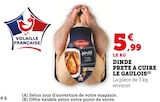 Dinde prête à cuire - Le Gaulois en promo chez Super U Dinde prête à cuire - Le Gaulois dans le catalogue Super U