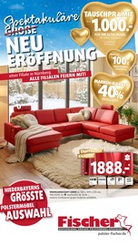Aktueller Polstermöbel Fischer Prospekt mit Polstermöbel, "Spektakuläre Neueröffnung", Seite 1