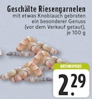 Aktuelle Garnele Angebote bei E center in Bielefeld Aktuelles Geschälte Riesengarnelen Angebot bei E center in Bielefeld ab 2,29 €