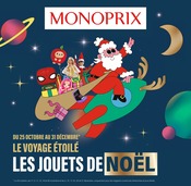 Prospectus Monoprix à Saint-Mandé, "LE VOYAGE ÉTOILÉ : LES JOUETS DE NOËL", 52 pages de promos valables du 25/10/2023 au 31/12/2023