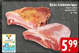 Dicke Schweinerippe im Angebot bei EDEKA in Dortmund Dicke Schweinerippe Angebote bei EDEKA Dortmund für 5,99 €