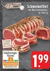 Aktuelle Schweinefilet Angebote bei EDEKA in Mönchengladbach Aktuelles Schweinefilet im Baconmantel Angebot bei EDEKA in Mönchengladbach ab 1,99 €