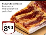 Rauchfleisch im Angebot bei GLOBUS in Bochum Rauchfleisch Angebote von GLOBUS bei GLOBUS Bochum für 8,90 €