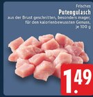 Aktuelles Putengulasch Angebot bei EDEKA in Münster ab 1,49 €