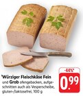 Würziger Fleischkäse Fein Angebote bei E center Rottenburg für 0,99 €