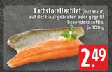 EDEKA - Lachsforellenfilet Angebot im Prospekt Lachsforellenfilet bei EDEKA im Prospekt "" für 2,49 €