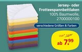 Aktuelles Jersey- oder Frotteespannbettlaken Angebot bei ROLLER in Bottrop ab 7,99 €