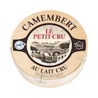 Camembert - LE PETIT CRU à 3,55 € dans le catalogue Carrefour