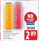 Smoothies von True Fruits für 2,89 € bei E center im Angebot Smoothies von True Fruits im aktuellen E center Prospekt