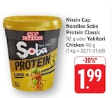 Cup Noodles Soba Protein Classic im Angebot bei EDEKA in Pirmasens Cup Noodles Soba Protein Classic Angebote von Nissin bei EDEKA Pirmasens für 1,99 €