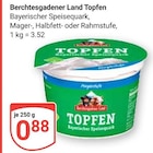 Topfen im Angebot bei GLOBUS in Bruchsal Topfen Angebote von Berchtesgadener Land bei GLOBUS Bruchsal für 0,88 €