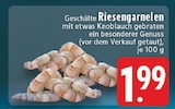 Aktuelle Garnelen Angebote bei E center in Mönchengladbach Aktuelles Riesengarnelen Angebot bei E center in Mönchengladbach ab 1,99 €