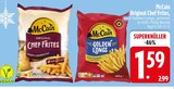 Original Chef Frites im Angebot bei EDEKA in Landshut Original Chef Frites Angebote von McCain bei EDEKA Landshut für 1,59 €