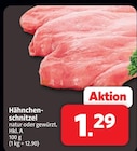 Markant Nordwest Dornum - Hähnchenschnitzel Angebot im Prospekt Hähnchenschnitzel bei Markant Nordwest im Dornum Prospekt für 1,29 €
