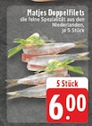 E center Unna - Matjes Doppelfilets Angebot im Prospekt Matjes Doppelfilets bei E center im Unna Prospekt für 6,00 €