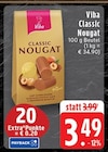 Classic Nougat Angebote von Viba bei EDEKA Mönchengladbach für 3,49 €