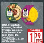Hummus Smashed Avocado von EDEKA Herzstücke für 1,79 € bei EDEKA im Angebot Hummus Smashed Avocado von EDEKA Herzstücke im aktuellen EDEKA Prospekt