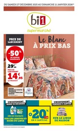 Catalogue Supermarchés Bi1 en cours à Digoin et alentours, "Le Blanc À PRIX BAS", 18 pages, 27/12/2025 - 31/12/2025