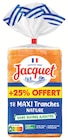 Maxi Tranches Sans Sucre Ajouté Nature - JACQUET dans le catalogue Intermarché Hyper