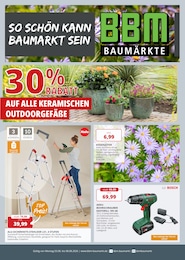Der aktuelle BBM Baumarkt Prospekt Der aktuelle BBM Baumarkt Prospekt So schön kann Baumarkt sein