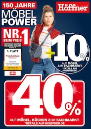 Der aktuelle Höffner Prospekt Der aktuelle Höffner Prospekt 150 JAHRE MÖBEL POWER