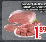 Deutscher Kalbs-Braten im Angebot bei EDEKA in Ravensburg Deutscher Kalbs-Braten Angebote bei EDEKA Ravensburg für 1,89 €