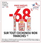 Intermarché Super Souzy - Promo -68% remise immédiate sur le 2ème sur tout COCHONOU non tranchés Promo -68% remise immédiate sur le 2ème sur tout COCHONOU non tranchés à dans le catalogue Intermarché Super à Souzy
