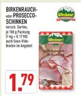 BIRKENRAUCH- oder PROSECCO-SCHINKEN Angebote von Wiesbauer bei Marktkauf Arnsberg für 1,79 €