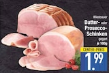 Aktuelles Butter-Schinken Angebot bei E center in Augsburg ab 1,99 €